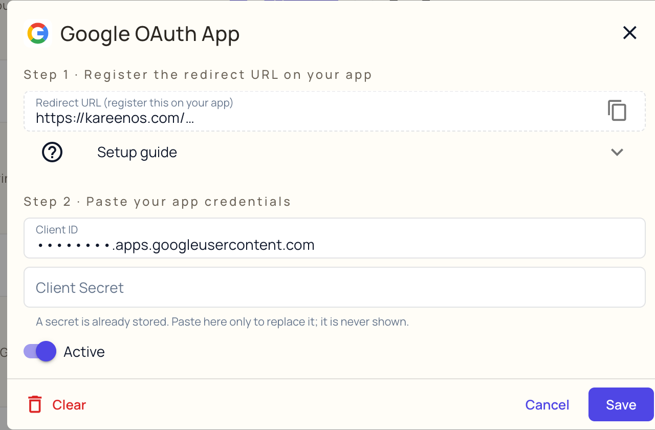 The Google OAuth App dialog: the Redirect URL with its copy button under Step 1, the collapsed Setup guide, and the Client ID and Client Secret fields under Step 2, with the Clear, Cancel and Save buttons
