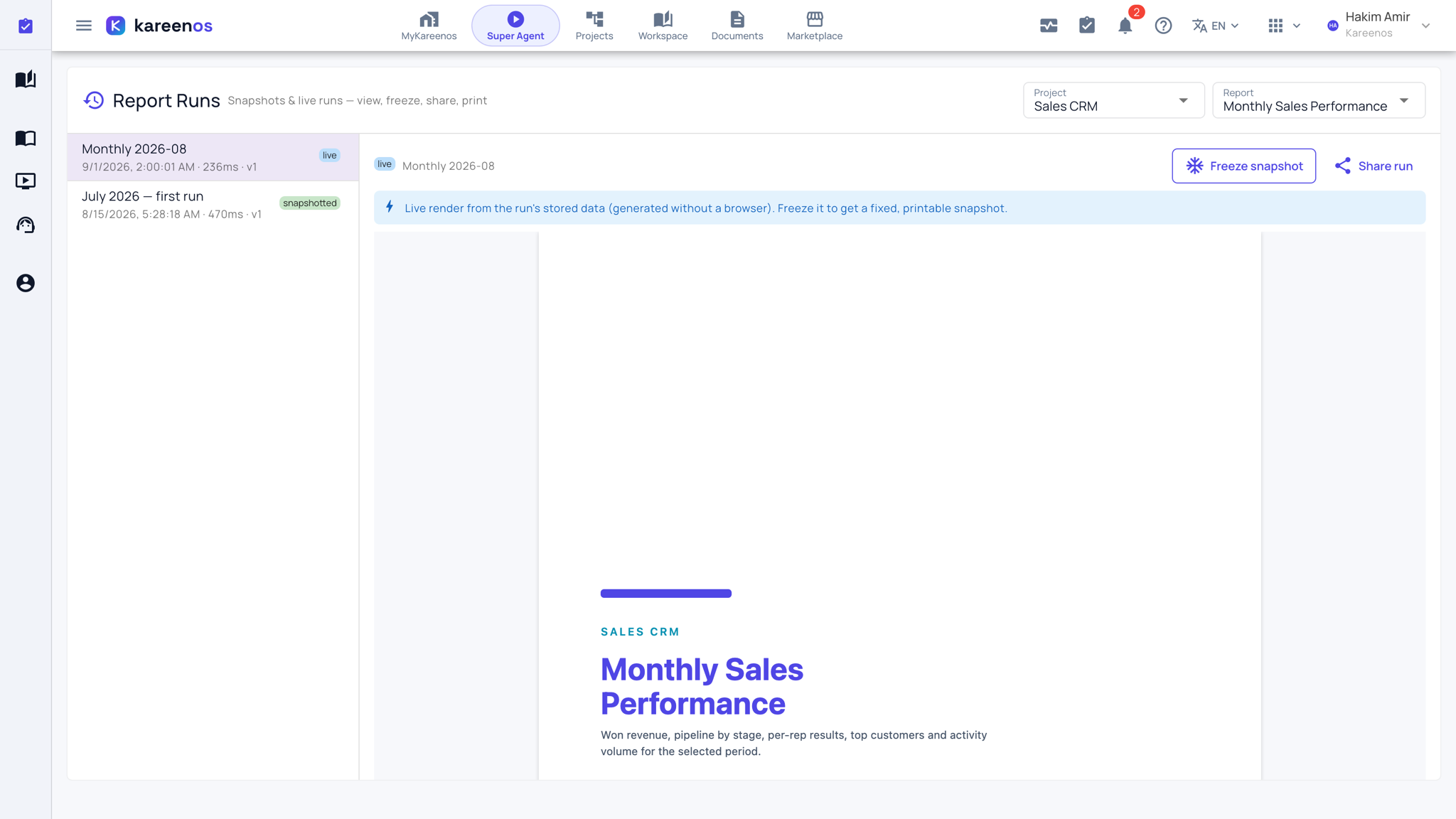 The Report Runs page: the list of runs on the left with live and snapshotted markers, the rendered report on the right, and the Freeze snapshot and Share run buttons