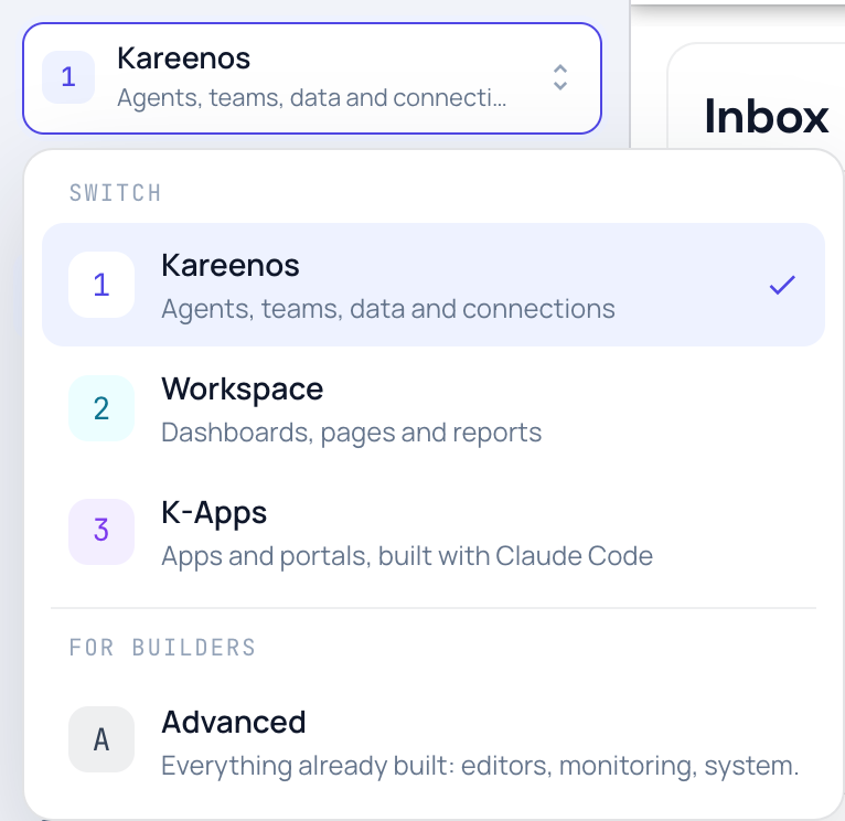 The level menu open, listing 1 Kareenos for agents, teams, data and connections, 2 Workspace for dashboards, pages and reports, 3 K-Apps for apps and portals built with Claude Code, and Advanced for builders
